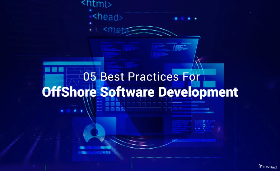 5 best practices for Offshore software development