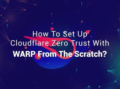 Cloudflare Zero Trust With WARP