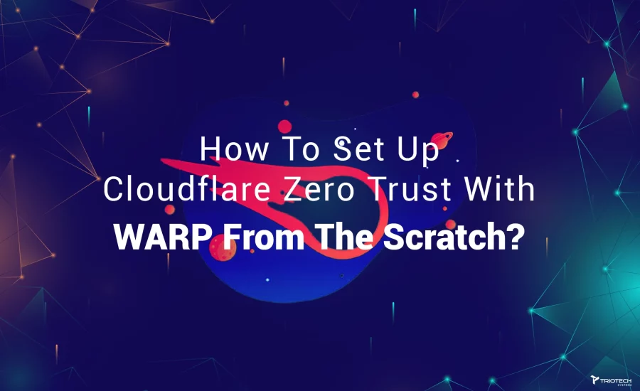 Cloudflare Zero Trust With WARP