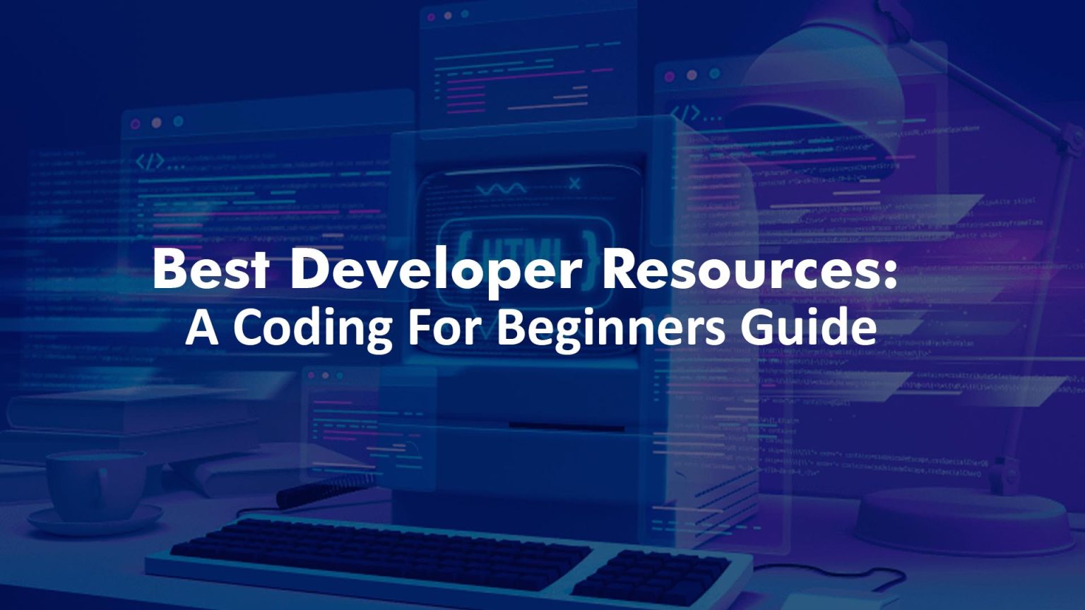 Best Developer Resources: A Coding For Beginners Guide - TRIOTECH SYSTEMS