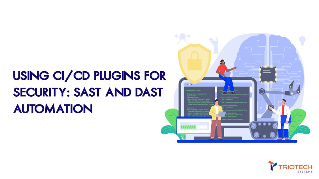 Using CI_CD Plugins for Security- SAST and DAST Automation