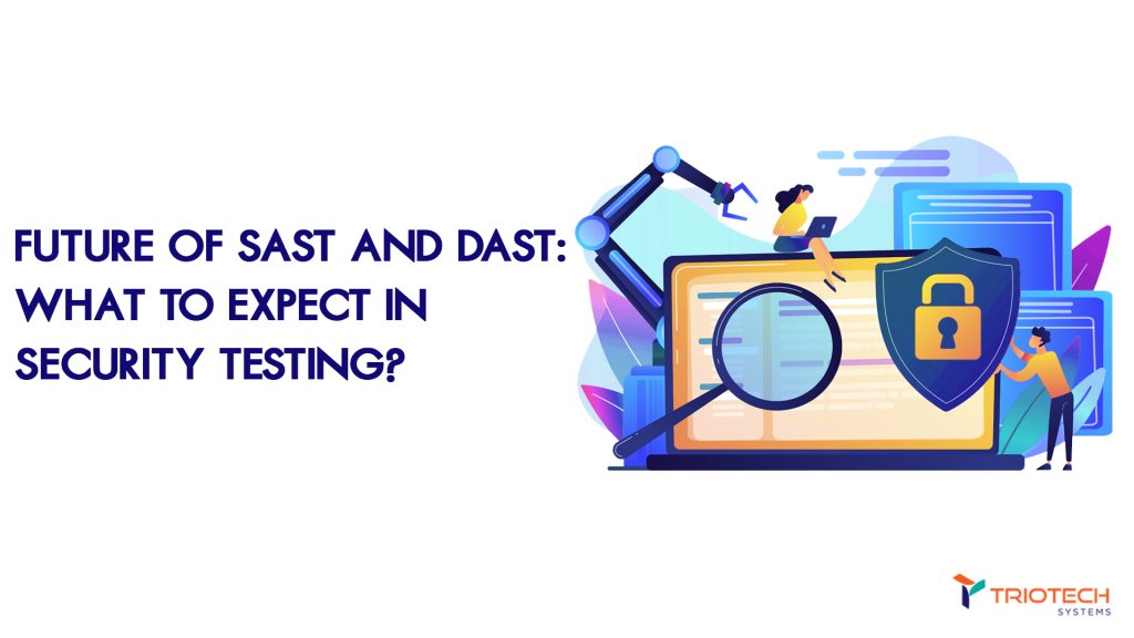 future-of-sast-and-dast-in-modern-cyber-security